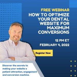 Dental Marketing Webinar - Dental Marketing Webinar - How To Optimize Your Dental Website For MAXIMUM Conversions - Dental Marketing Webinar