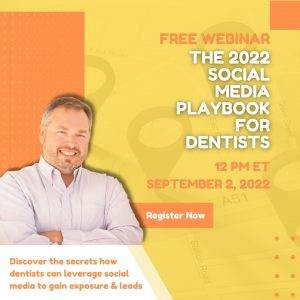 DENTAL MARKETING WEBINAR - The 2022 Social Media Playbook For Dentists