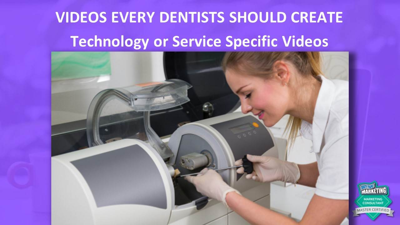share videos about the technology you use in your clinic for specific services