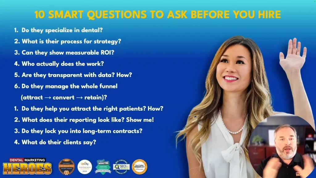 Questions to ask a dental marketing company before hiring. A woman smiles next to a list titled "10 Smart Questions to Ask Before You Hire" with questions related to dental marketing; a man speaks in the lower right corner.