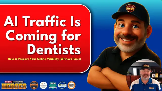 A cartoon man in a black polo and cap stands next to a red sign that reads, "AI Traffic Is Coming for Dentists. How to Protect Your Online Visibility (Without Panic).